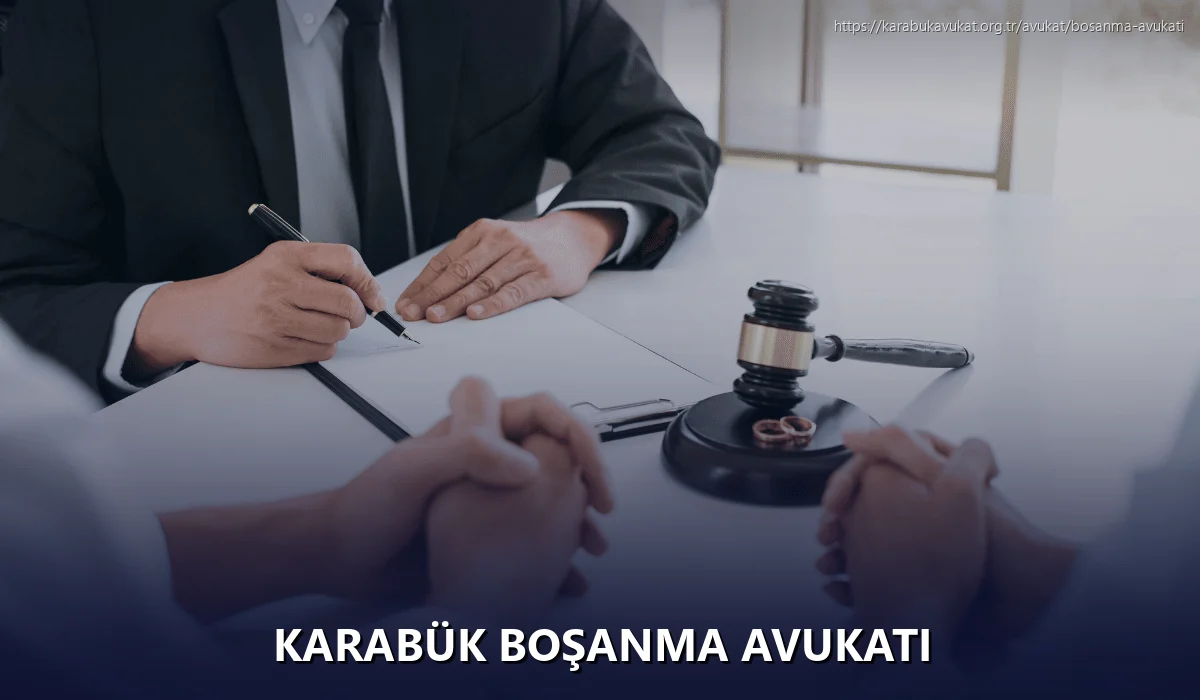 Karabük Boşanma Avukatı
