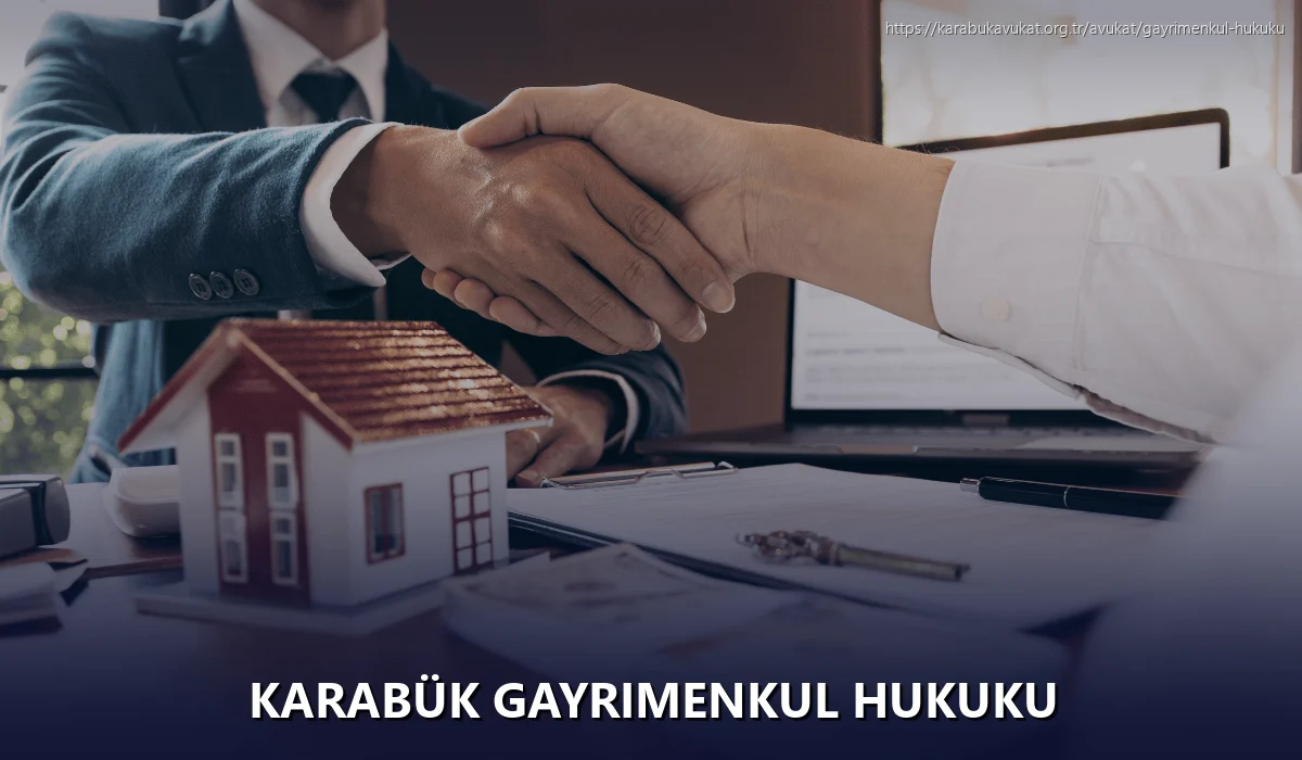 Karabük Gayrimenkul Hukuku