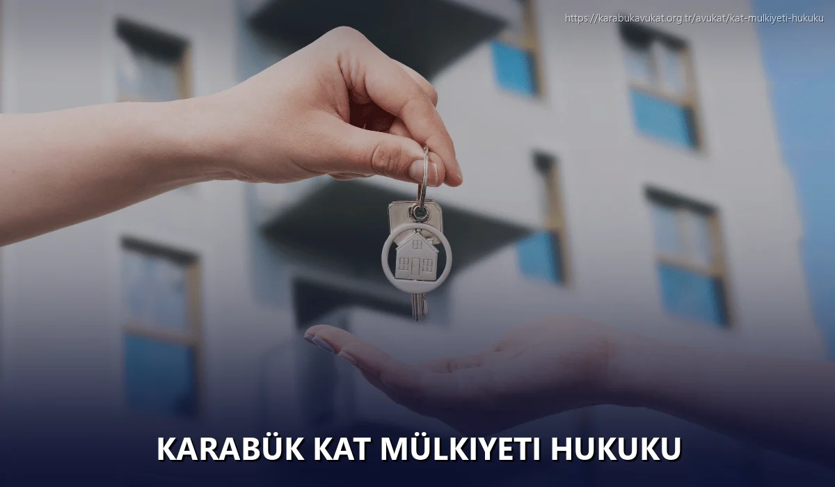 Karabük Kat Mülkiyeti Hukuku