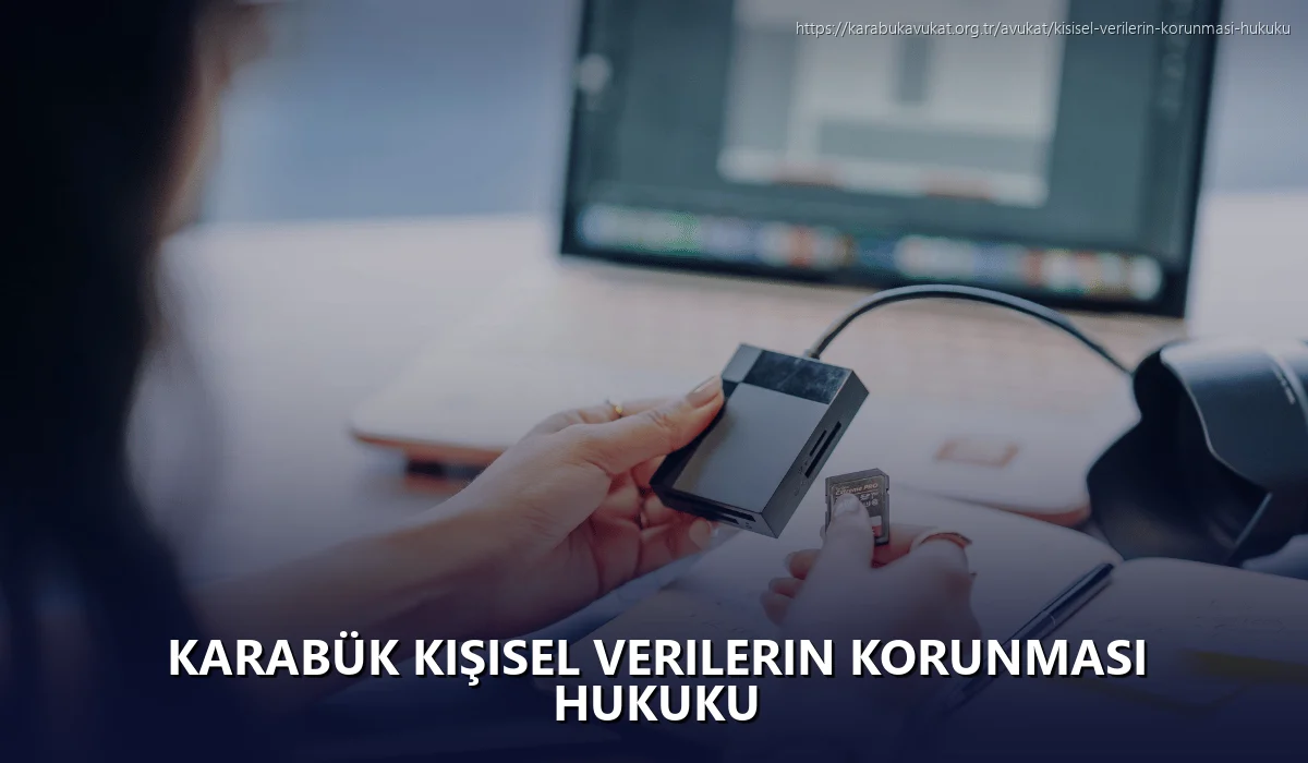 Karabük Kişisel Verilerin Korunması Hukuku
