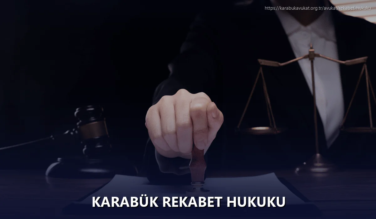 Karabük Rekabet Hukuku