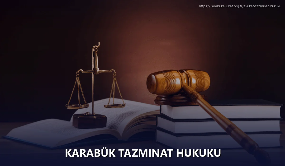 Karabük Tazminat Hukuku