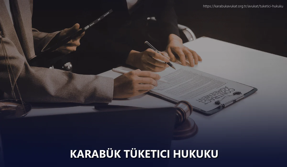 Karabük Tüketici Hukuku